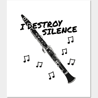 I Destroy Silence Clarinet Player Clarinetist Musician Posters and Art